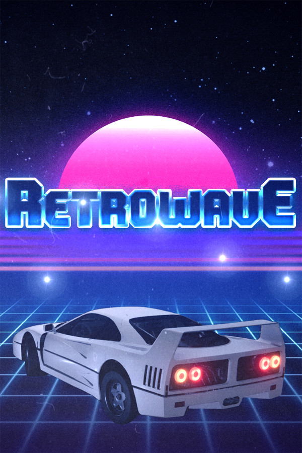 迷幻飞车 Retrowave